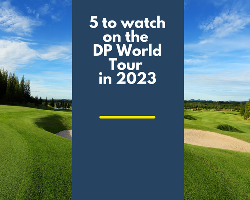 5_to_watch_dp_world_tour_2023