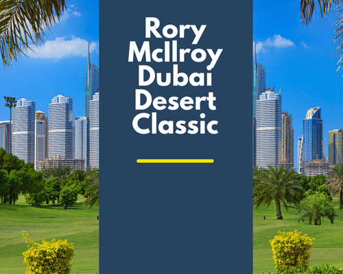 Rory McIlroy Dubai Desert Classic