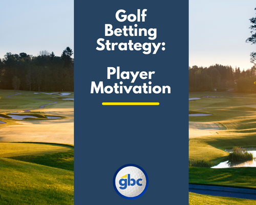 golf betting strategy player motivation